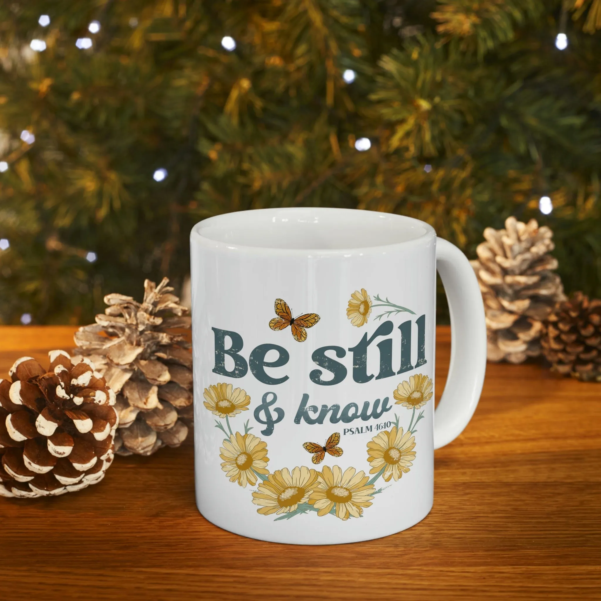 Be Still And Know 11oz Mug